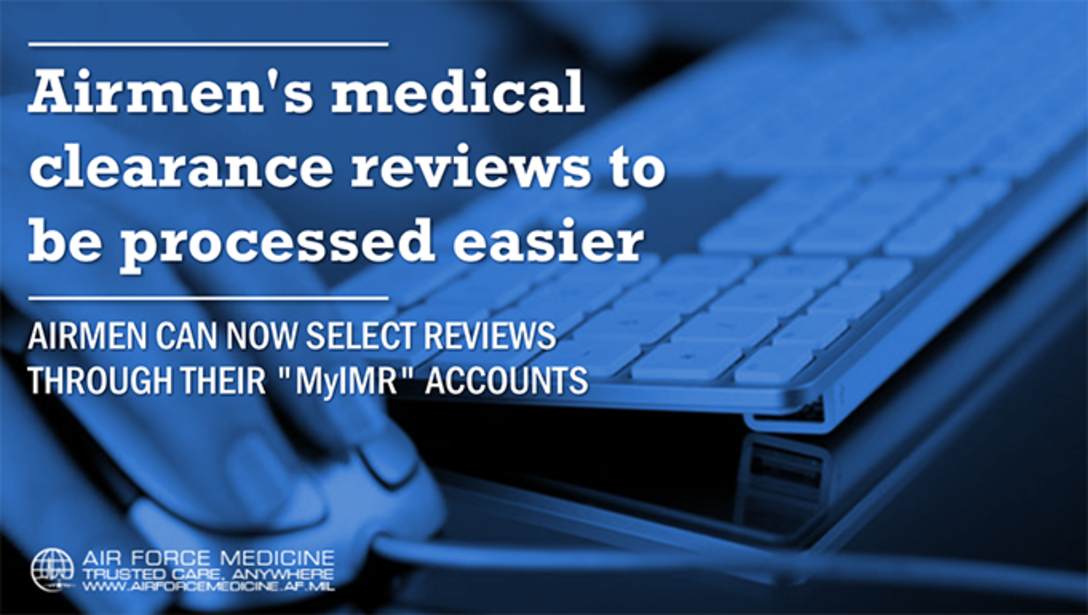 Airmen's medical clearance reviews to be processed easier