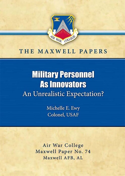 Cover Art for Military Personnel As Innovators: An Unrealistic Expectation?