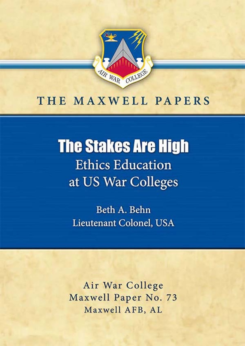 Cover Art - The Stakes Are High: Ethics Education at US War Colleges