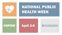April 2-8 is National Public Health Week. Air Force public health plays a vital role in keeping Airmen healthy, fit and ready to deploy. (U.S. Air Force graphic by Josh Mahler)