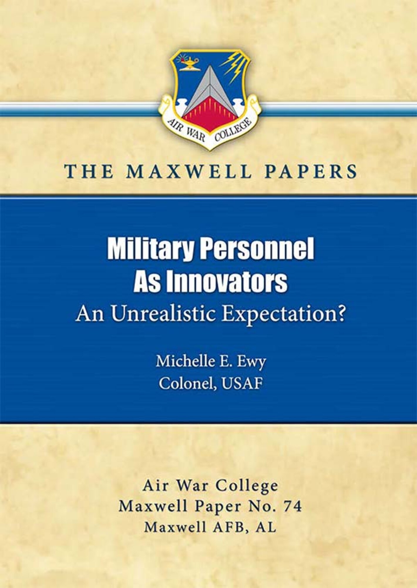 Military Personnel As Innovators: An Unrealistic Expectation?