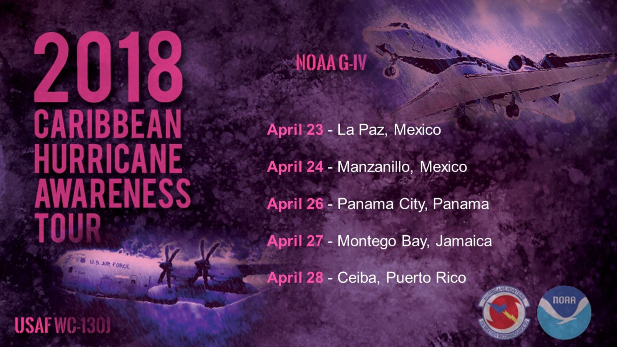 NOAA and the U.S. Air Force Reserve will host a series of events, including tours aboard a hurricane hunter aircraft, to help communities in Mexico and the Caribbean prepare for the season and the coming storms as part of the Caribbean Hurricane Awareness Tour April 23-28. (Graphic by National Hurricane Center)