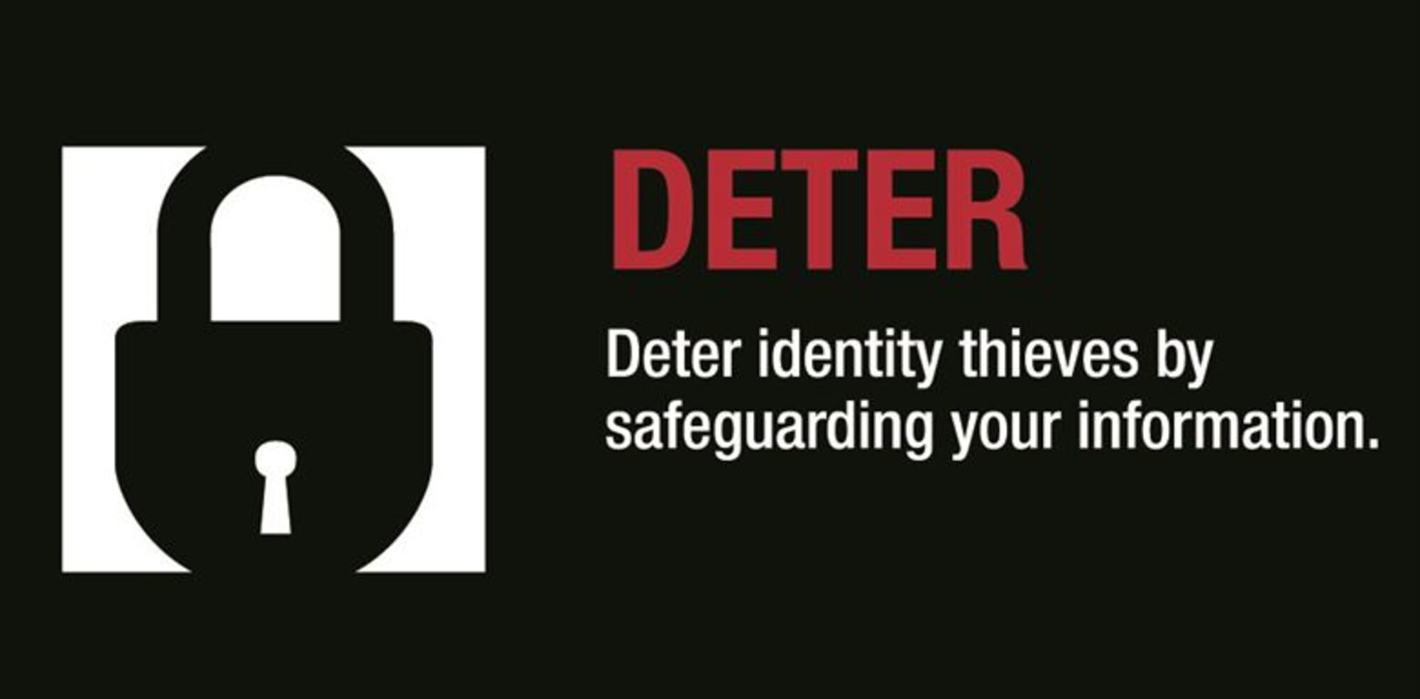 Deter identity thieves