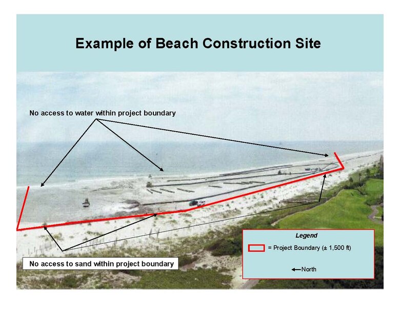 An example of a beach construction site. The public is urged to stay out of construction areas for their safety.