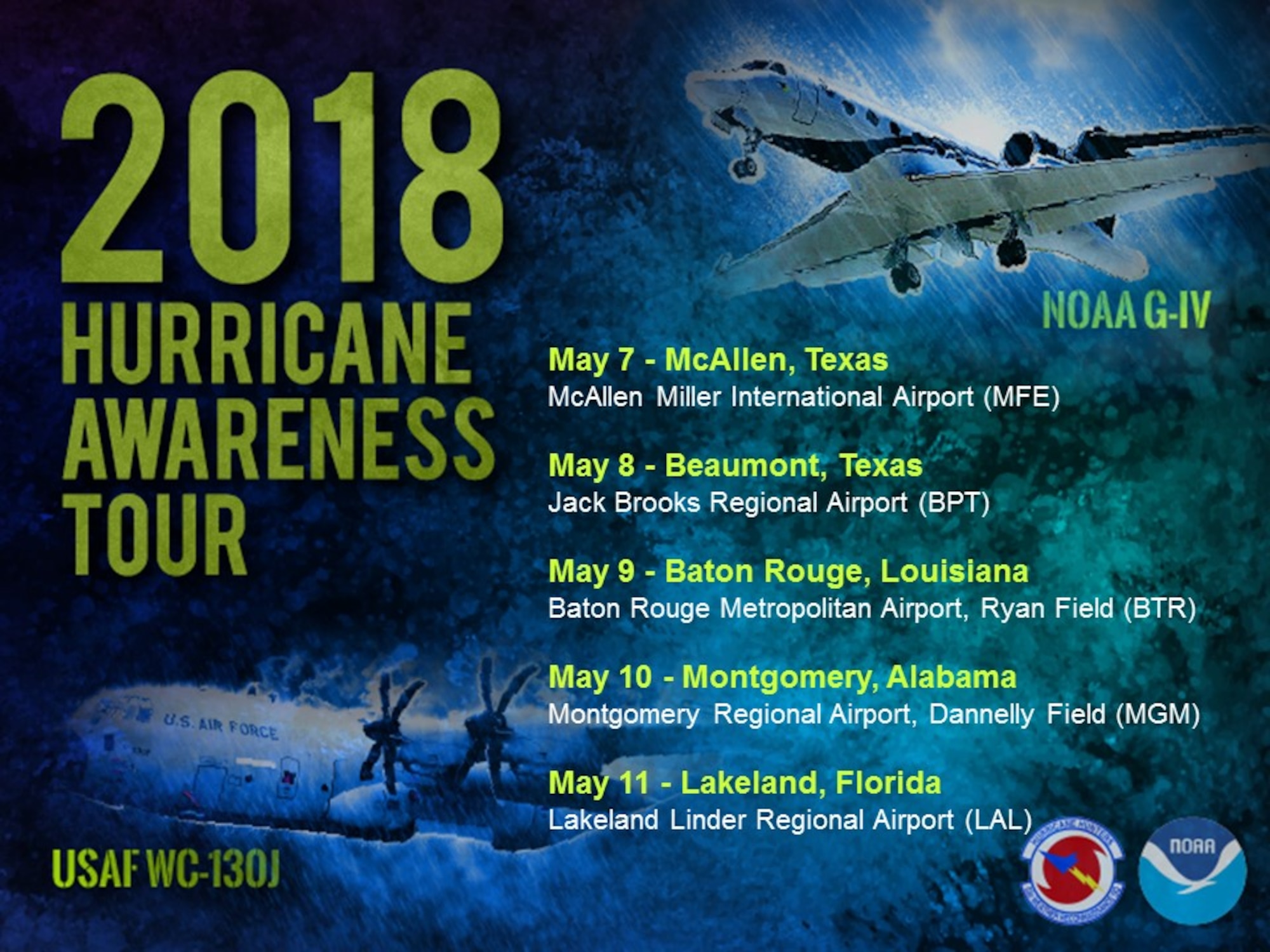 In effort to build a Weather-Ready Nation ahead of this year’s Atlantic hurricane season, NOAA’s hurricane experts will tour five U.S. Gulf Coast cities from May 7-11 to raise awareness about the importance of preparing for the upcoming hurricane season. At each stop, the public and media can view the NOAA Gulfstream IV aircraft, which flies ahead of a storm, and take a tour inside a U.S. Air Force Reserve WC-130J hurricane hunter aircraft, which flies directly through the eye of a storm. (NOAA graphic)