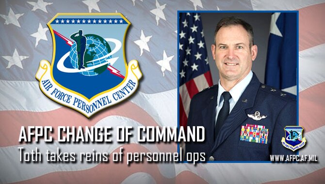 AFPC change of command; Toth takes reins of personnel ops