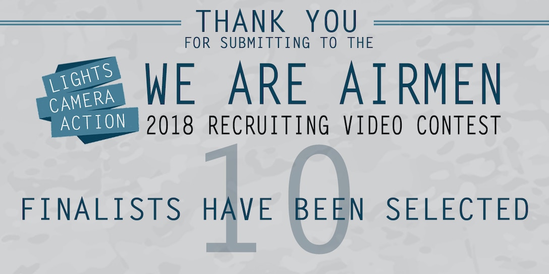 More than 70 Airmen across the Air Force showcased their creativity and passion by scripting and producing their own recruiting video through the We Are Airmen 2018 Recruiting Video Contest. (U.S. Air Force graphic by Staff Sgt. Chip Pons)