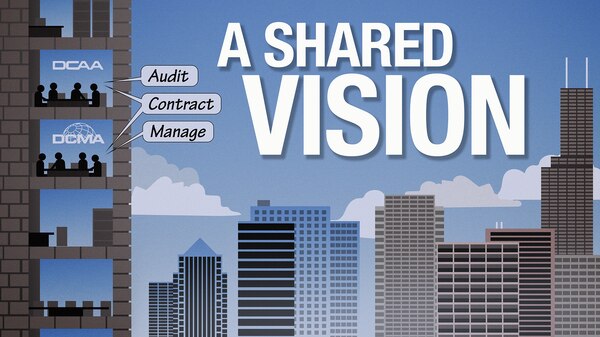 DCMA, DCAA Chicago build on shared vision > Defense Contract Management