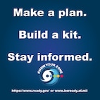 Make a plan, build a kit, and stay informed, is the preparedness triad benchmark that Joint Base Langley-Eustis Emergency Management specialists want JBLE populace to achieve this National Preparedness Month. National Preparedness Month is an annual, month-long series of activities to drive awareness about hazards specific to local communities. (U.S. Air Force graphic by Senior Airman Ericha Guyote)