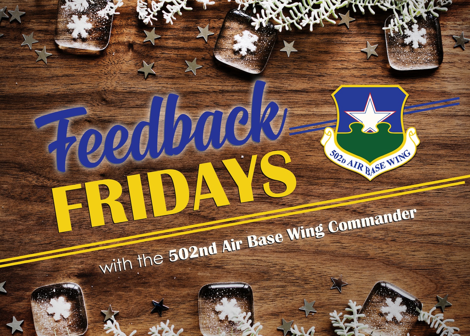 Feedback Fridays is a weekly forum that aims to connect the 502d Air Base Wing with members of the Joint Base San Antonio community. Questions are collected during commander’s calls, town hall meetings and throughout the week. If you have a question or concern, please send an email to RandolphPublicAffairs@us.af.mil using the subject line “Feedback Fridays.” Questions will be further researched and published as information becomes available. (Photo by Courtesy graphic)