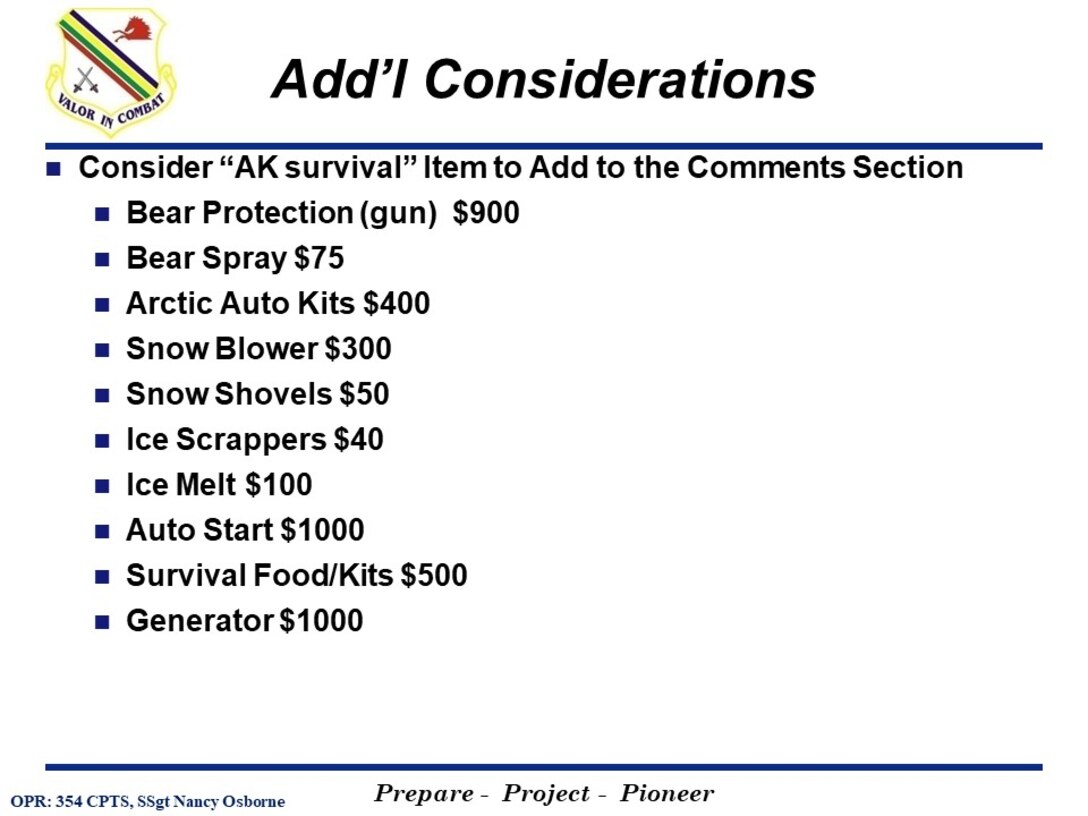 The 354th Comptroller Squadron of Eielson Air Force Base created Cost of Living Allowance (COLA) Survey slides to inform active duty members and families on the importance of participation in the COLA Survey for Alaska. (Graphic slide created by 354th Comptroller Squadron)
