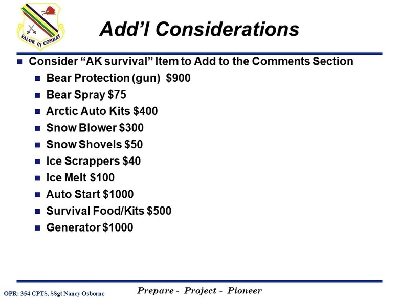 The 354th Comptroller Squadron of Eielson Air Force Base created Cost of Living Allowance (COLA) Survey slides to inform active duty members and families on the importance of participation in the COLA Survey for Alaska. (Graphic slide created by 354th Comptroller Squadron)