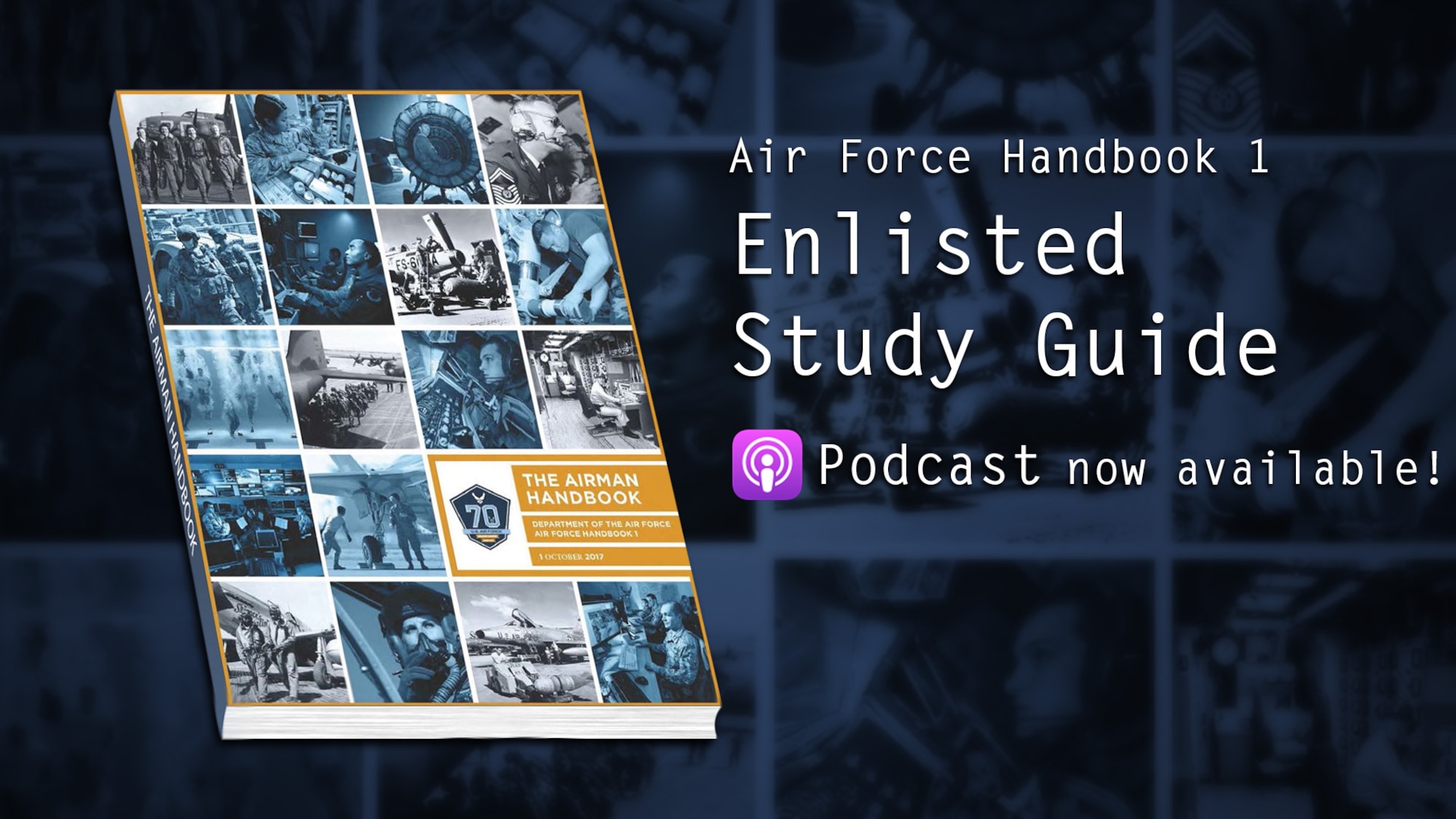 AFH 1 Enlisted Study Guide podcast channel on the Defense Visual Information Distribution Service. (U.S. Air Force graphic/2nd Lt. Robert Guest)