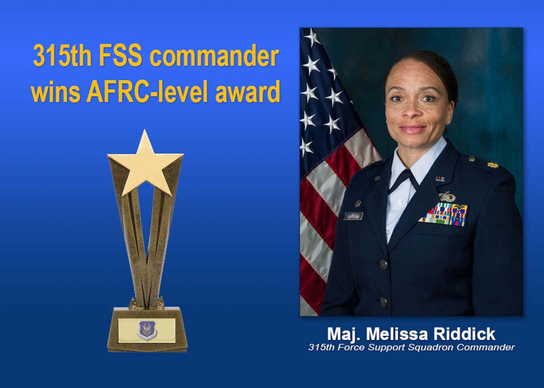 Maj. Melissa Riddick, 315th Force Support Squadron commander, won the Air Force Reserve Command 2017 Lt. Gen. Lezy Award. (U.S. Air Force graphic)