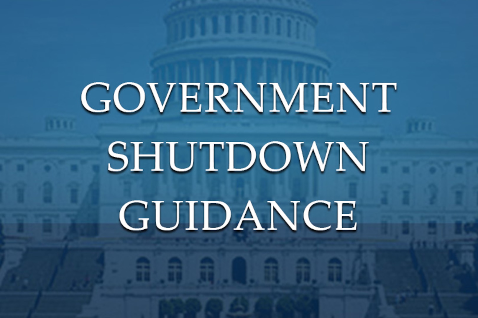 Government Shutdown Guidance