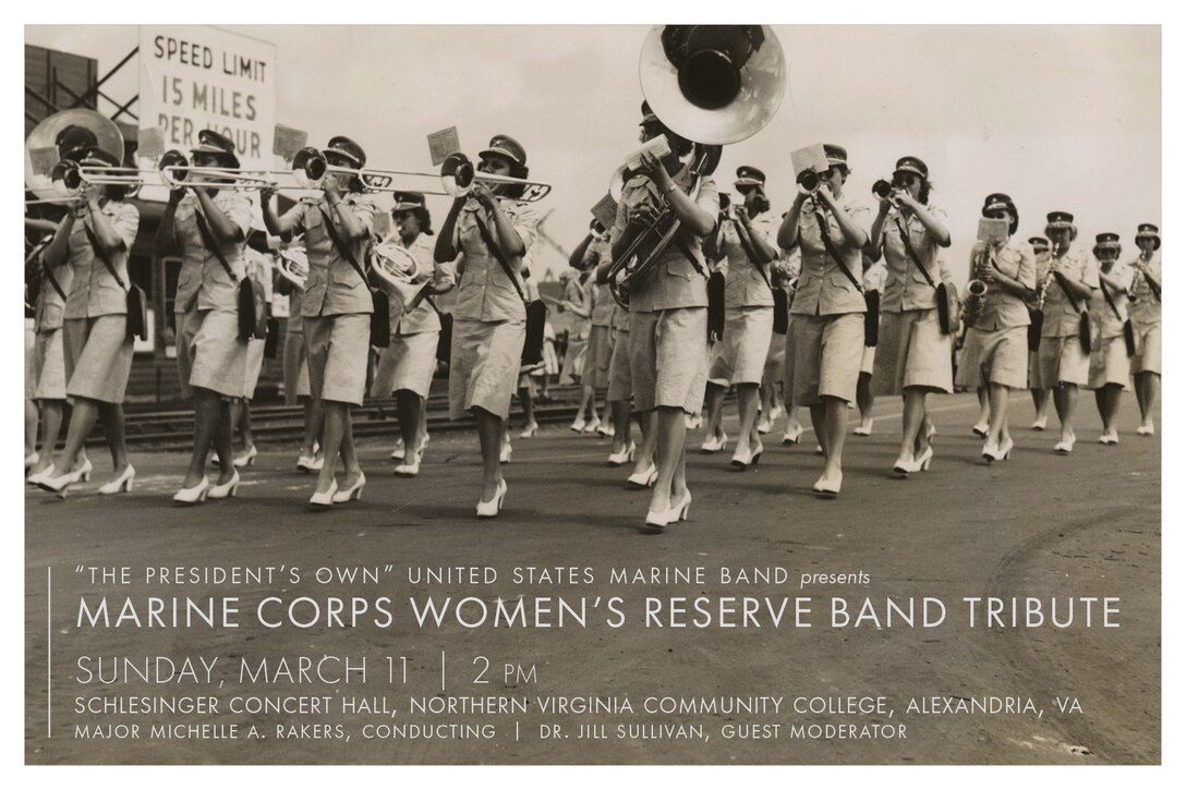 Sunday, March 11 at 2 p.m. - Marine Band Concert: Marine Corps Women's Reserve Band Tribute