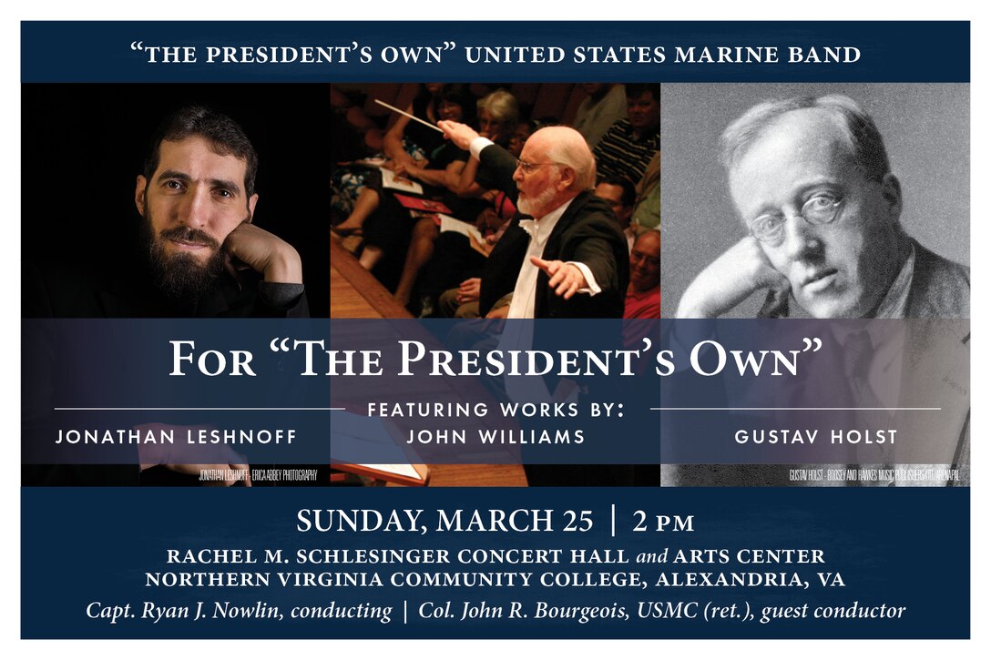 Sunday, March 25 at 2 p.m. - Marine Band Concert: For "The President's Own"