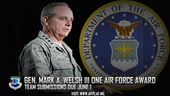 Air Force officials are seeking nominations for the 2018 Gen. Mark A. Welsh III One Air Force Award, which recognizes mission success achieved by a team make up of two or more Total Force components. Nomination packages are due to the Air Force’s Personnel Center no later than June 1, 2018. (U.S. Air Force courtesy photo)