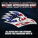 Active duty service members, military retirees, and their family members get free admission to the UTSA Roadrunners women's basketball game against the Florida Atlantic University Owls at 7 p.m. Jan. 25.