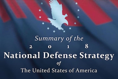 DoD graphic with text that reads Summary of the 2018 National Defense Strategy of the United States of America