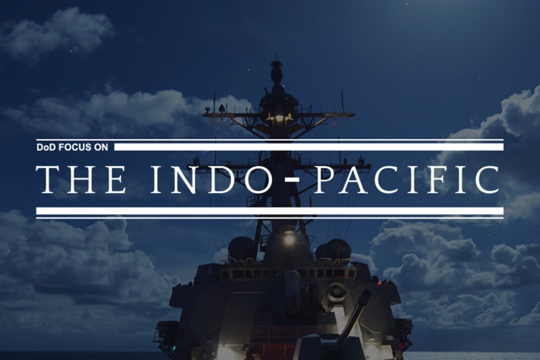 DoD Focus on the Indo-Pacific
