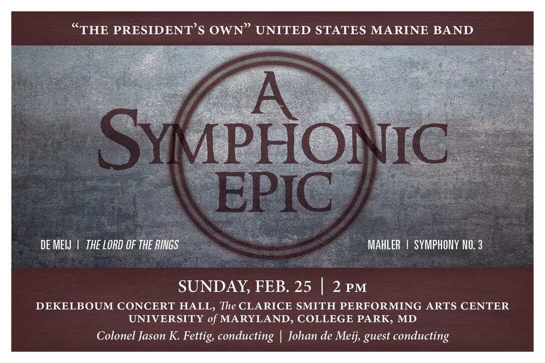 Marine Band concert Sunday, Feb. 25 at 2 p.m. The performance is free and open to the public and will take place in in Dekelboum Concert Hall at the Clarice Smith Performing Arts Center at the University of Maryland in College Park.
