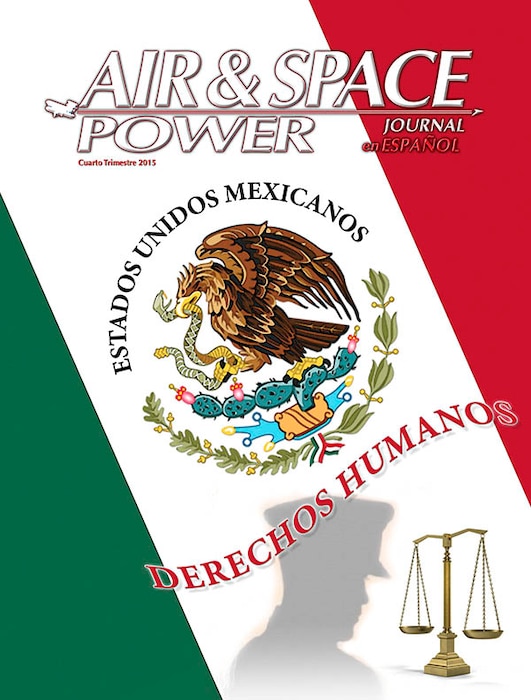Air & Space Power Journal En Español - Volume 27, Issue 4 - 4th Trimester 2015