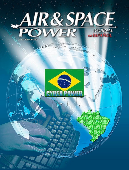 Air & Space Power Journal En Español - Volume 27, Issue 1 - 1st Trimester 2015
