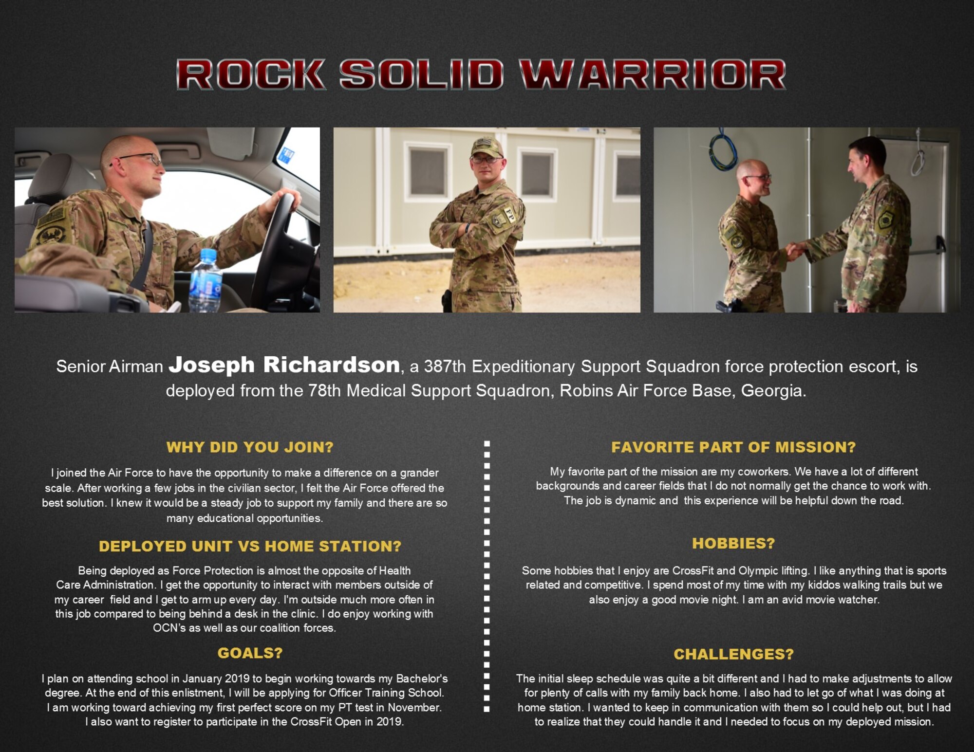 Senior Airman Joseph Richardson, a 387th Expeditionary Support Squadron force protection escort, is deployed from the 78th Medical Squadron, Robins Air Force Base, Georgia.