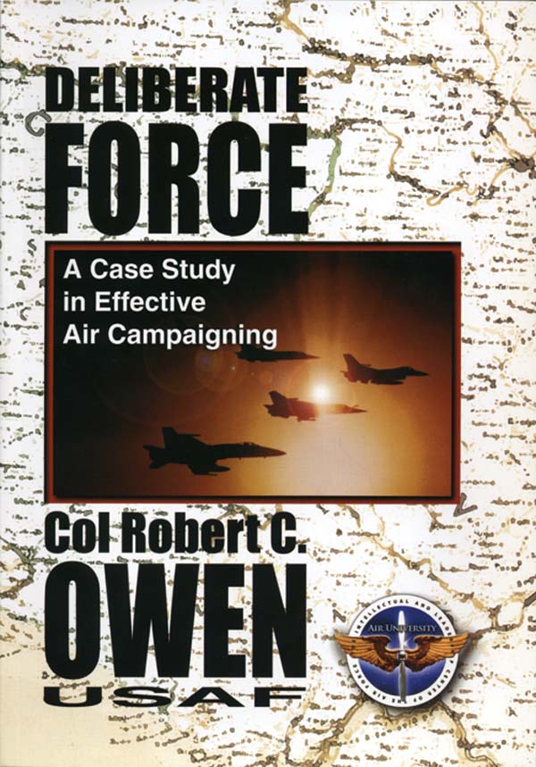 Deliberate Force > Air University (AU) > Air University Press
