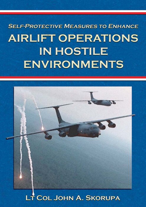 Book Cover - Self-Protective Measures to Enhance Airlift Operations in Hostile Environments