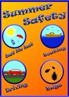 Weather, travel, boating and bugs can all pose unique safety concerns during summer months.