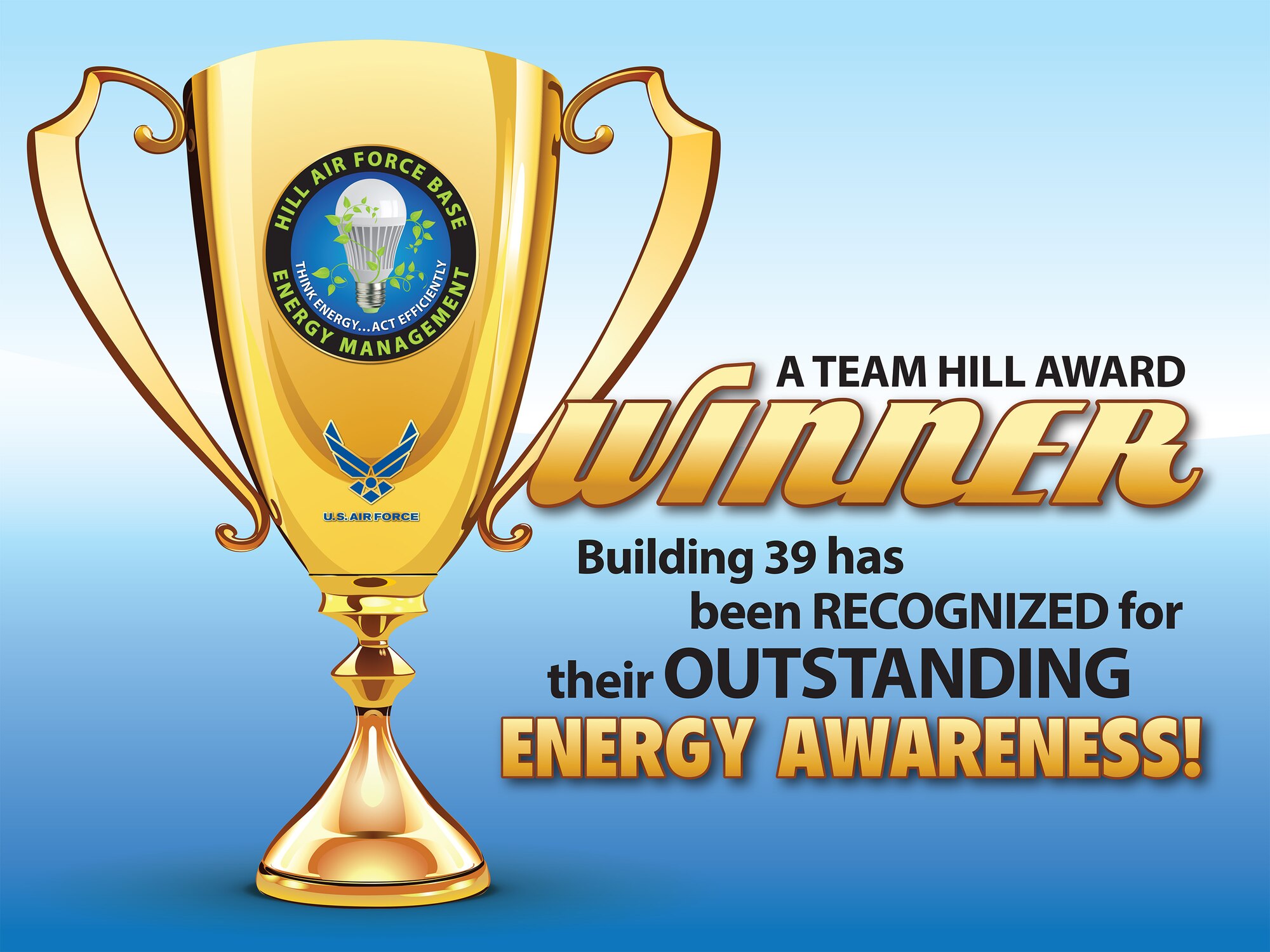 Building 39 has been recognized for their outstanding energy awareness. (U.S. Air Force graphic by David Perry)