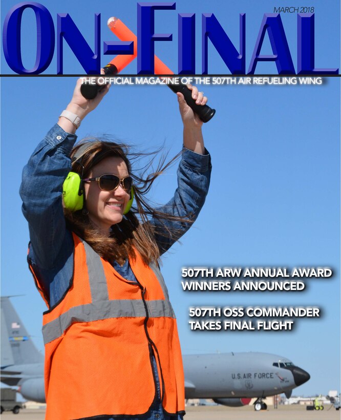 The cover of the March 2018 edition of the On-final, the official magazine of the 507th Air Refueling Wing at Tinker Air Force Base, Okla., March 3, 2018. (U.S. Air Force image/Tech. Sgt. Samantha Mathison)