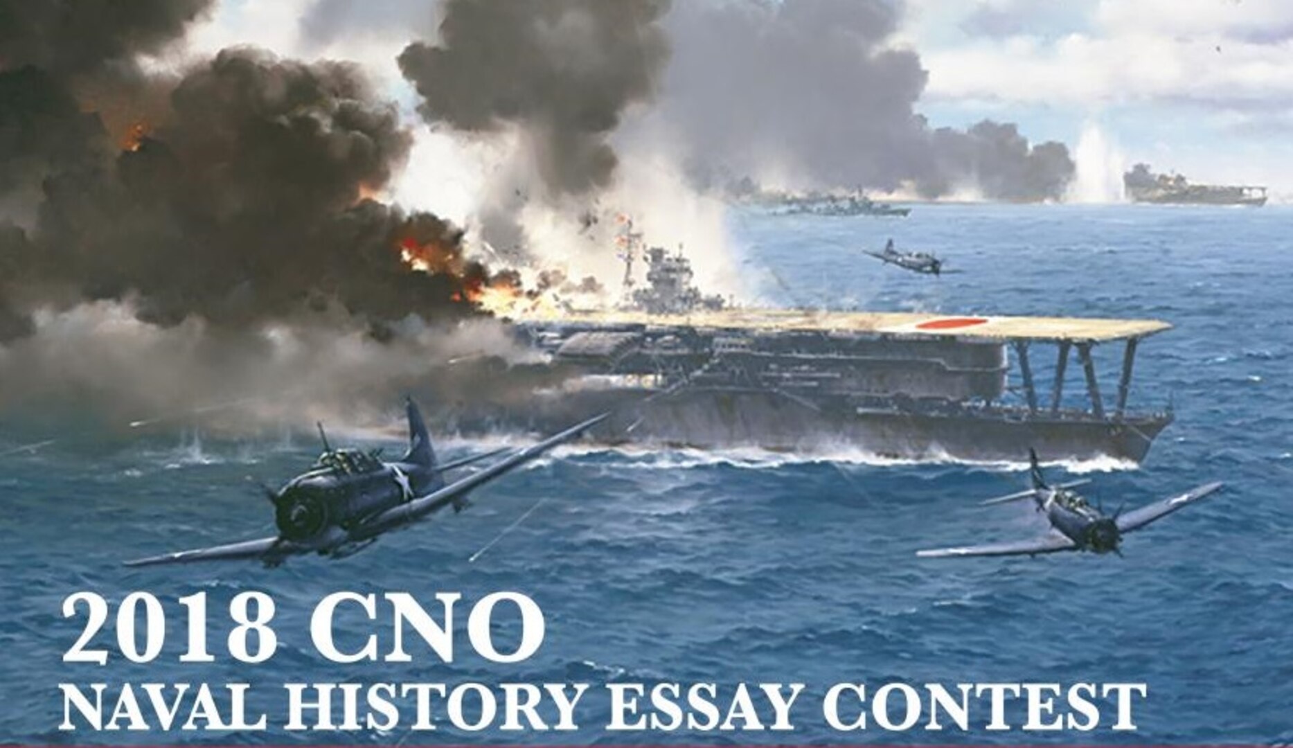 The Chief of Naval Operations (CNO) has announced the requirements for the 2018 Naval History Essay Contest with a submission deadline of June 30.