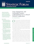 Trust, Engagement, and
Technology Transfer:
Underpinnings for U.S.-Brazil
Defense Cooperation