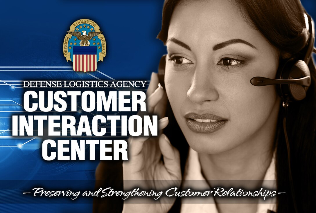 Customers and employees alike can get solutions any time of day or night by contacting DLA's Customer Interaction Center.