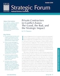 Private Contractors in Conflict Zones: The Good, the Bad, and the Strategic Impact