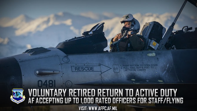 Voluntary Retired Return to Active Duty; AF accepting up to 1,000 rated officers for staff/flying