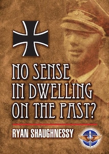 Book Cover - No Sense in Dwelling on the Past?