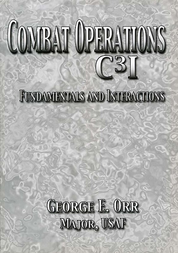 Book Cover - Combat Operations C3I Fundamentals and Interactions