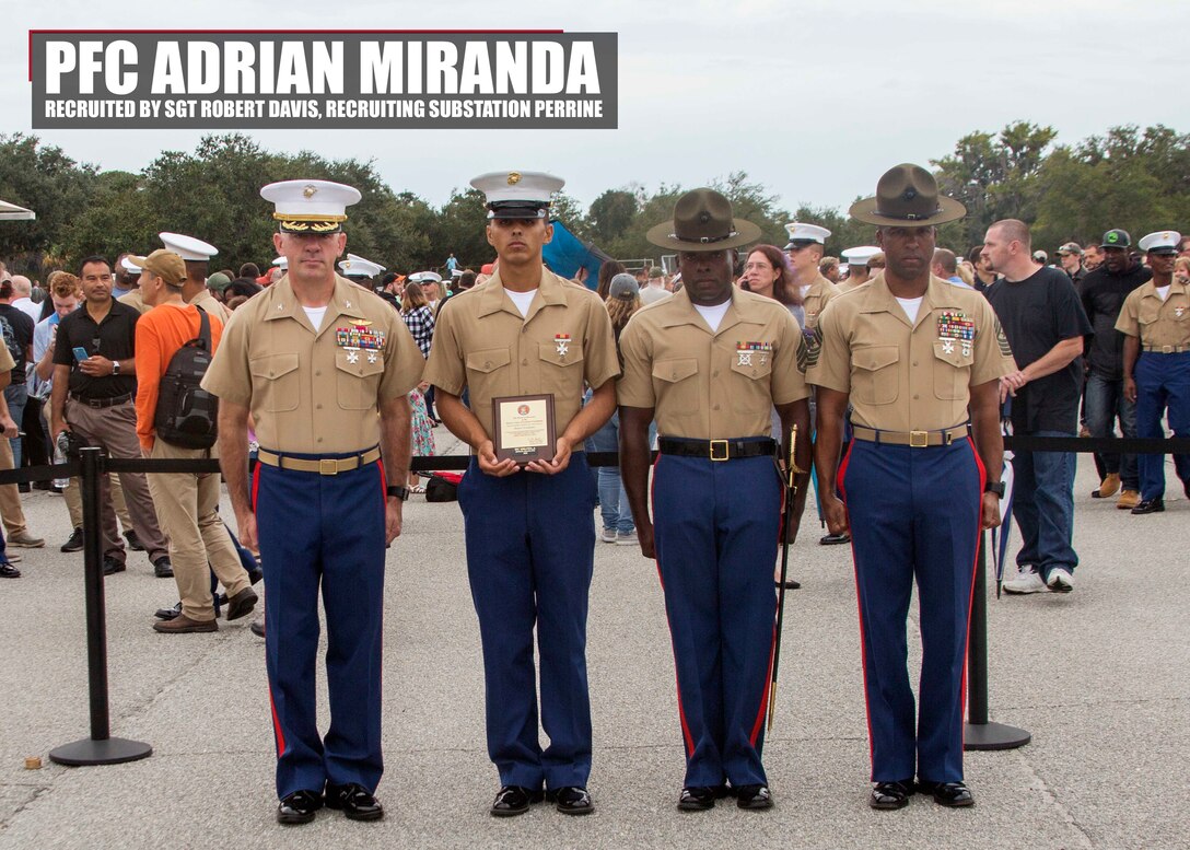 Pfc. Adrian Miranda graduated from Marine recruit training today as the platoon honor graduate of Platoon 3082, Company M, 3rd Battalion, Recruit Training Regiment, for placing first of 83 recruits.

The honor graduate award recognizes the Marine who best exemplifies the total Marine concept, which encompasses physical fitness, marksmanship and leadership traits, during recruit training. 

Miranda, a native of Miami acted as platoon guide for Platoon 3082.

Miranda is a graduate of Homestead Senior High School and was recruited at Recruiting Substation Perrine by Sgt. Robert Davis. 

Please send all queries to the Assistant Marketing and Communications Officer, 2nd Lt. Mackenzie Margroum, Mackenzie.margroum@marines.usmc.mil