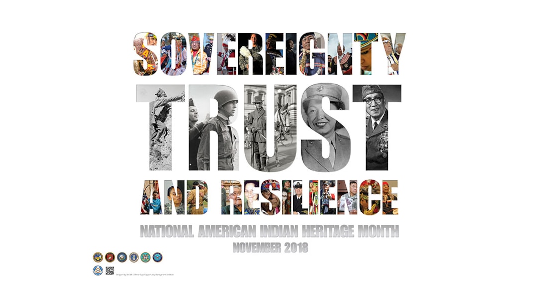 November is National Native American Heritage Month, honoring Native Americans and Alaska Natives, with a theme of “Sovereignty, Trust and Resilience.”  What a great theme that highlights Native Americans and their many contributions that have helped make our Army and our country great.