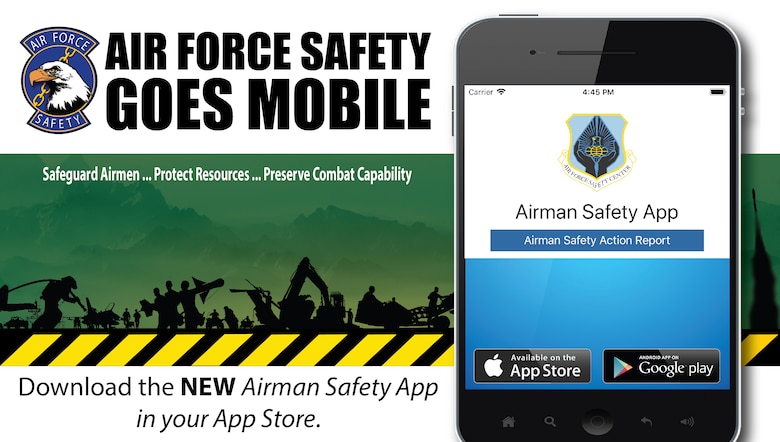 Air Force Safety Center released the mobile version of the Airman Safety App enabling Airmen at installations Air Force wide to voluntarily report safety issues with their devices as they encounter them.