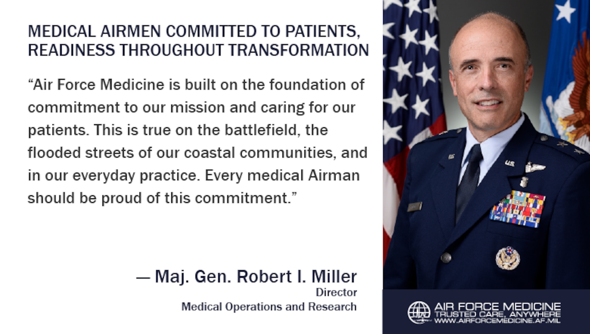 Maj. Gen. Robert I. Miller, Director, Medical Operations and Research, discusses the Air Force Medical Service transformation and how medical Airmen are maintaining an unwavering commitment to readiness and Trusted Care. (U.S. Air Force illustration)