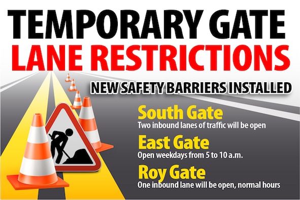 Concrete islands and barriers will be installed at the South and Roy Gates beginning Oct. 8 through the end of November.
During construction at the South Gate, two inbound lanes of traffic will be opened. When construction shifts to the Roy Gate, there will be just one inbound lane of traffic opened at all times.  The East Gate will be open weekdays from 5 to 10 a.m. during the construction period. (U.S. Air Force illustration by David Perry)