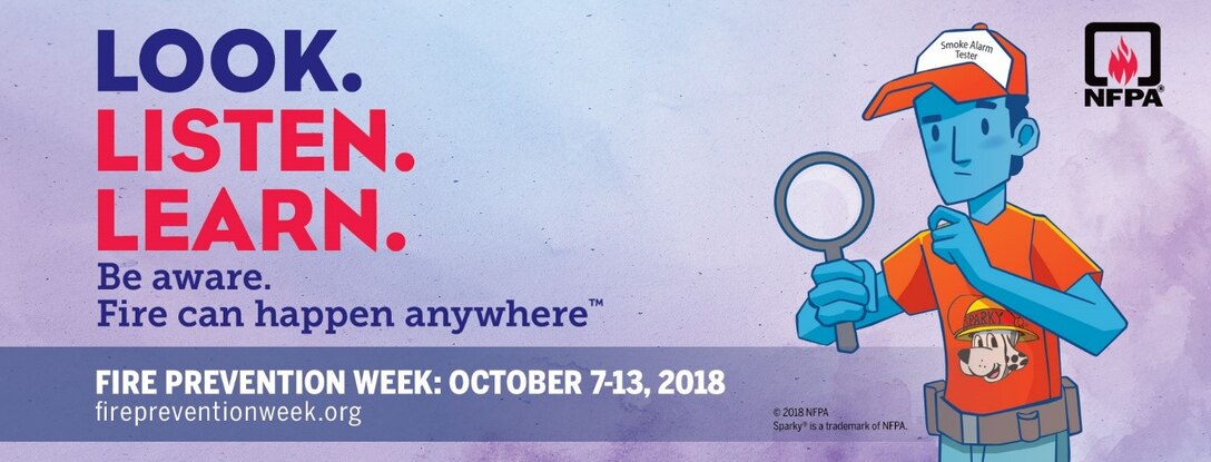Fire Prevention Week is Oct. 7 – 13, 2018 graphic