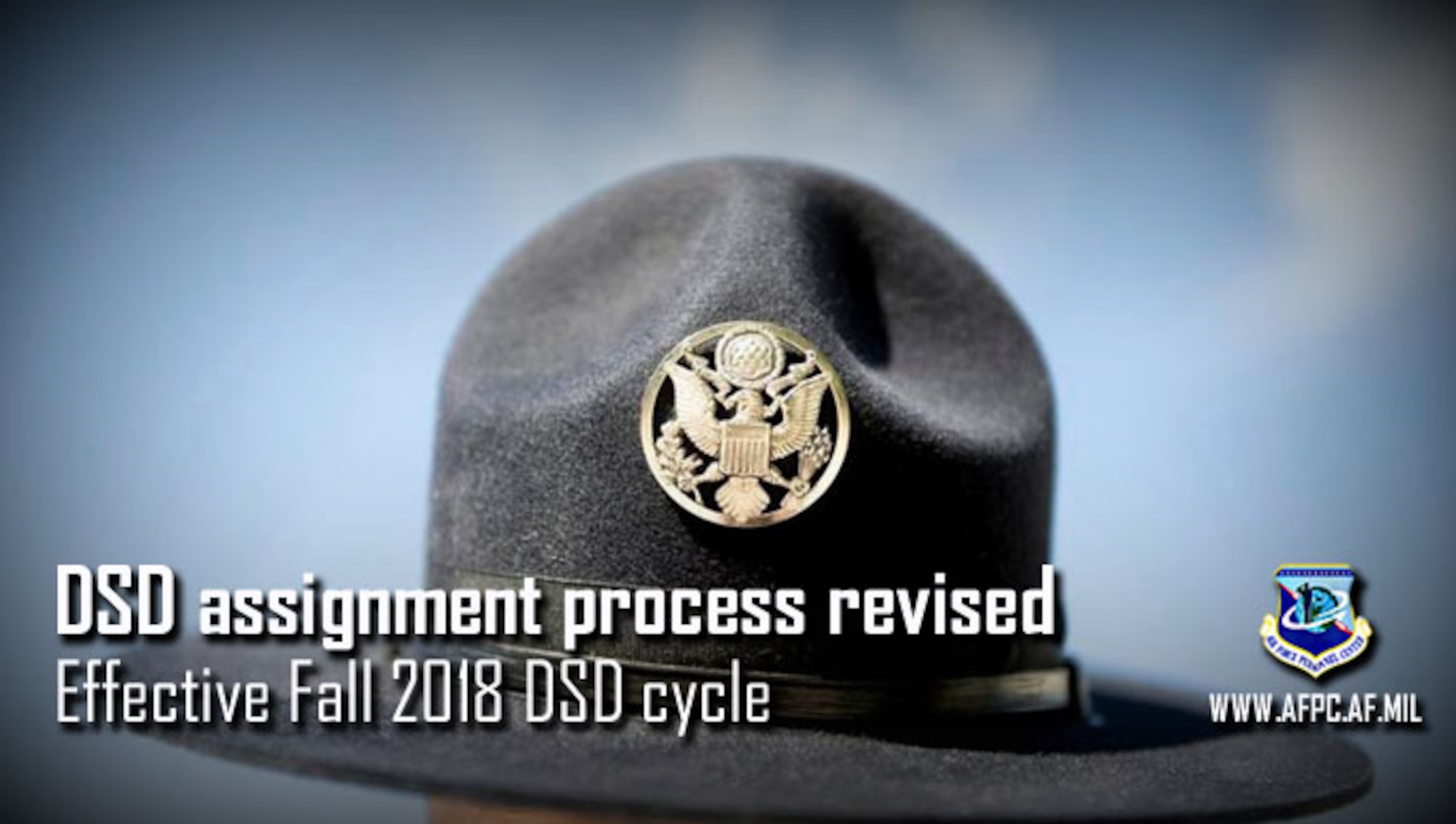 AFPC implements advanced notification for two Developmental Special Duty assignments in order to increase transparency of the DSD assignment process. This change supports Air Force Chief of Staff Gen. David Goldfein’s “Revitalizing Squadrons” effort, ensuring commanders are aware of assignments given to their Airmen.