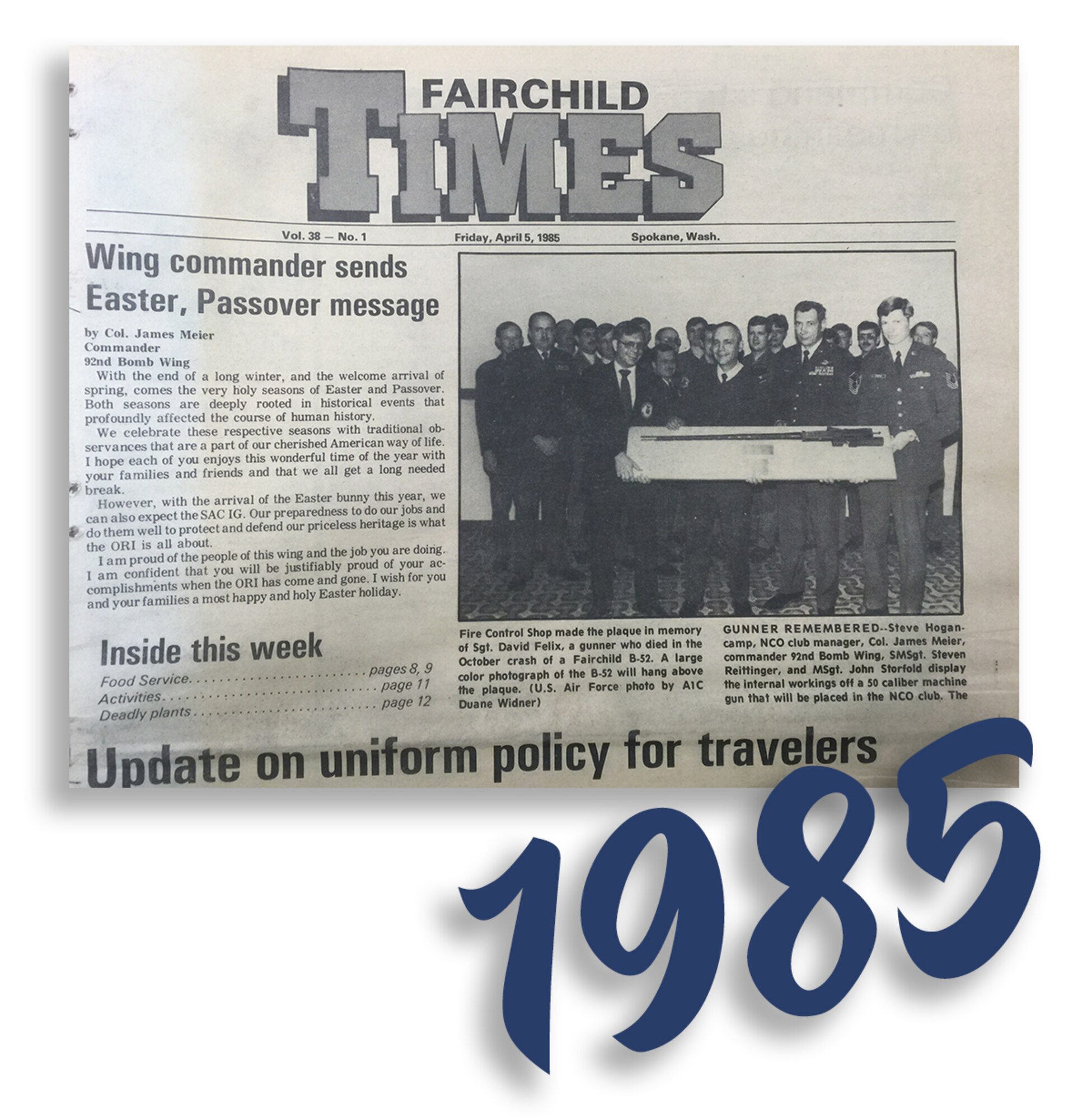 Fairchild Times, Vol. 38 - No. 1, published Friday, April 5, 1985. "Wing commander sends Easter, Passover message." (Courtesy Photo)