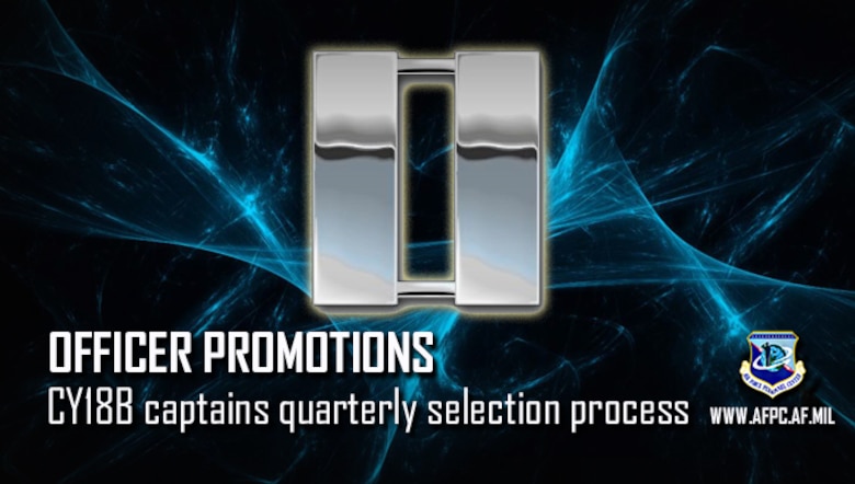 Officer Promotions; CY18B captains quarterly selection process